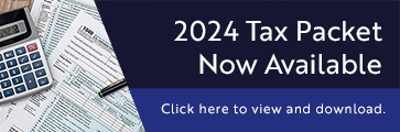 2024 Tax Packet. Click to view and download.