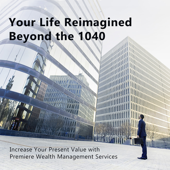 Your life reimagined beyond the 1040